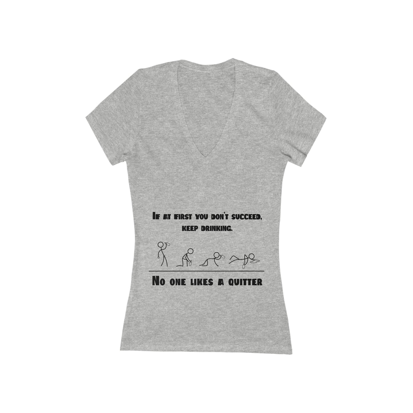 If at first you don't succeed (V-Neck Tee)