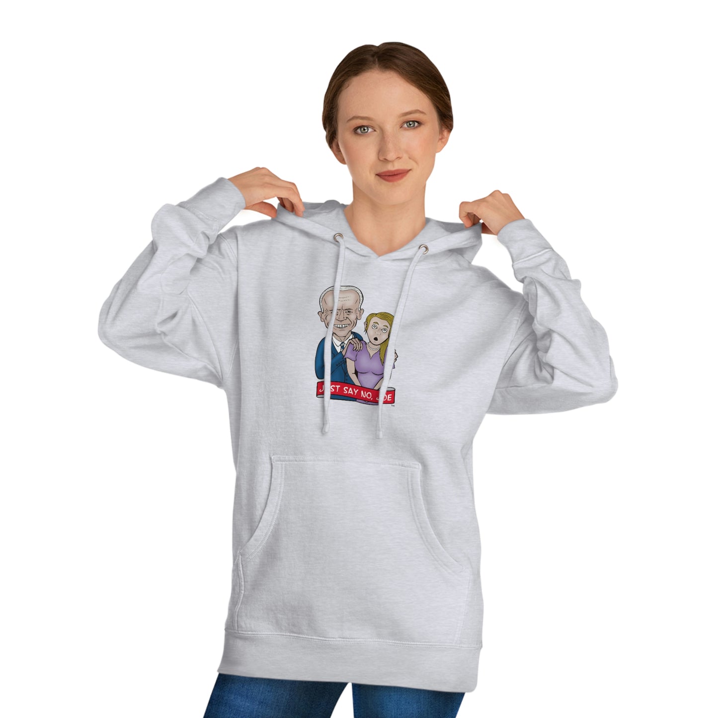 Just Say No, Joe! (Unisex Hooded Sweatshirt)