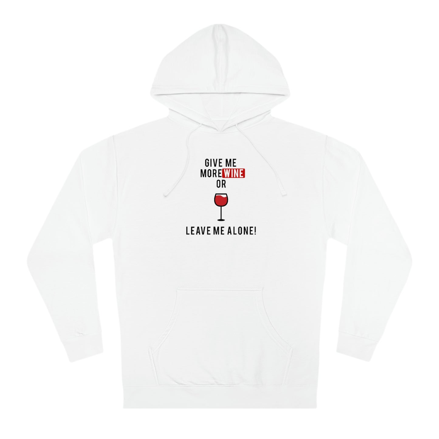 Wine Me (Unisex Hooded Sweatshirt)