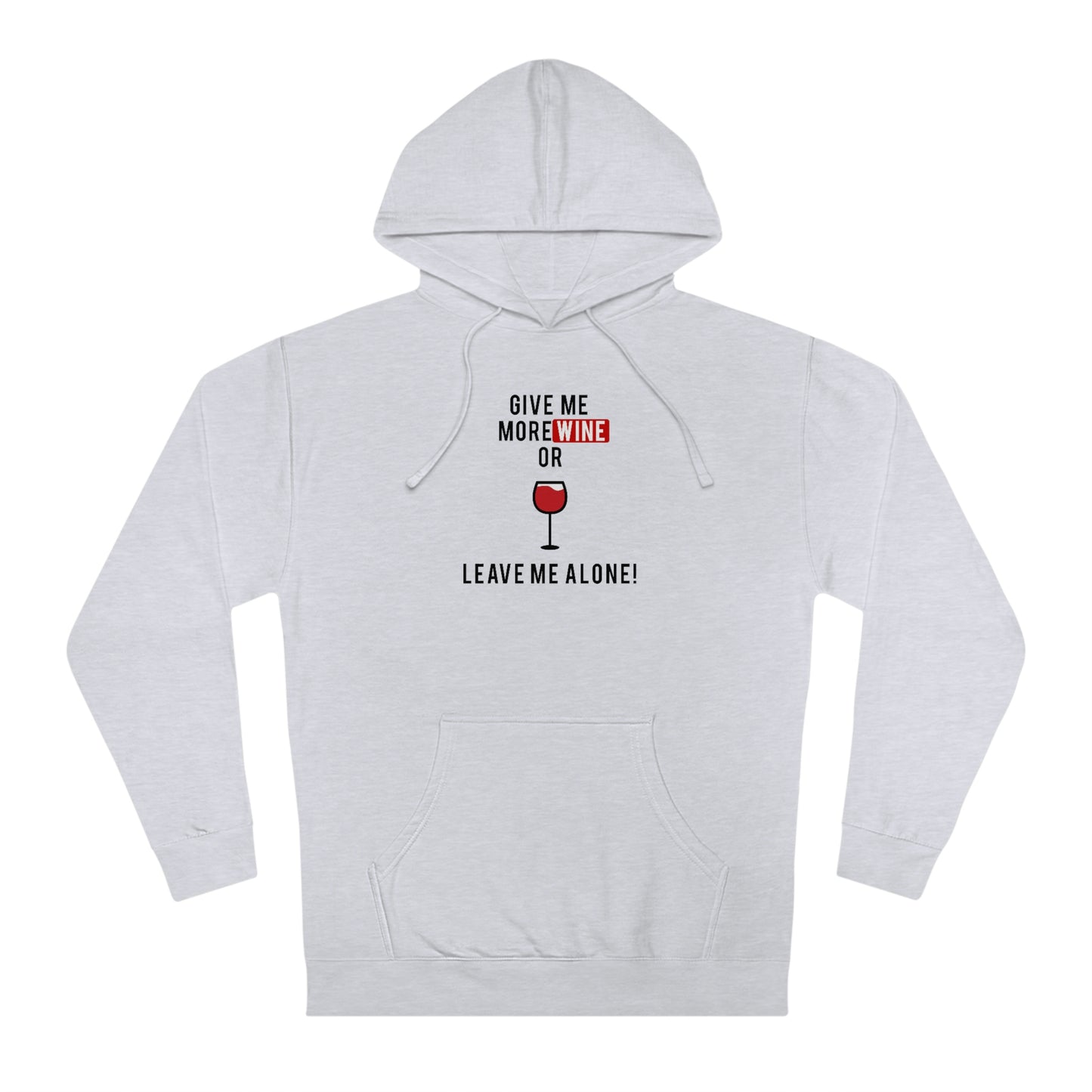 Wine Me (Unisex Hooded Sweatshirt)