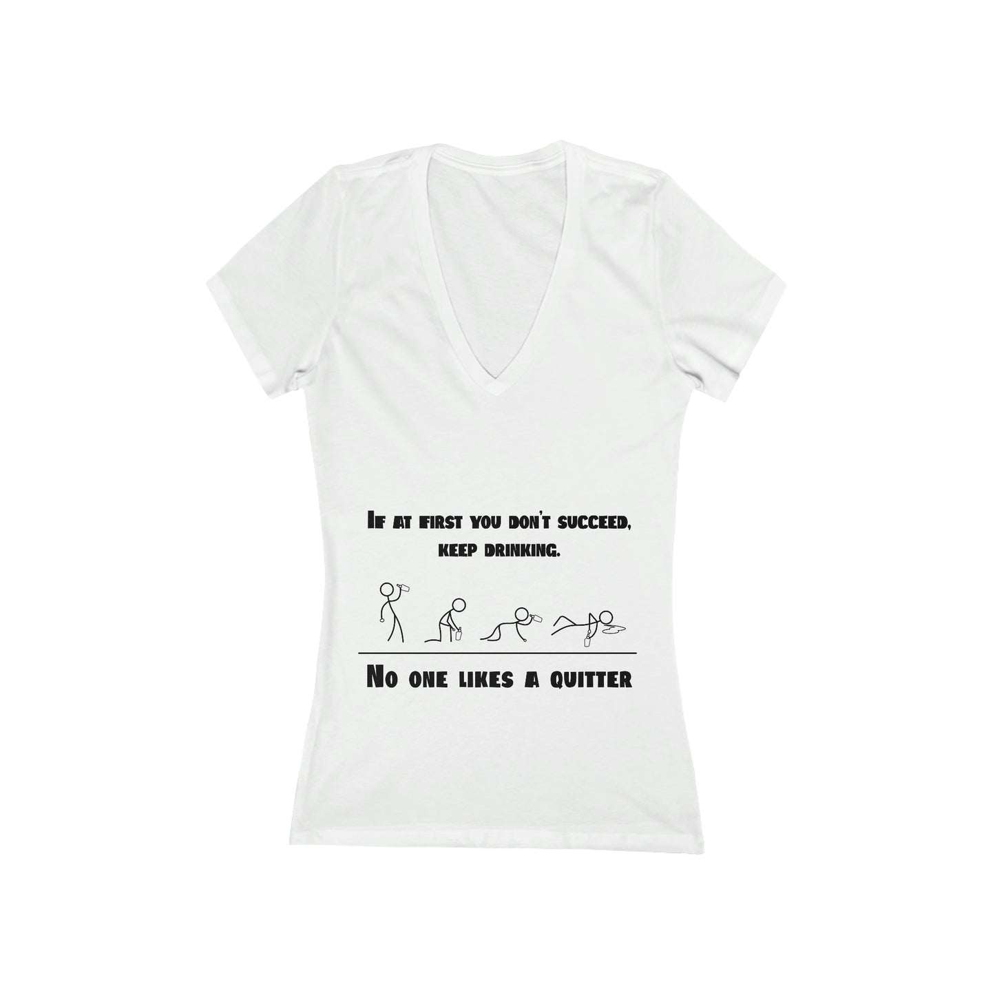 If at first you don't succeed (V-Neck Tee)