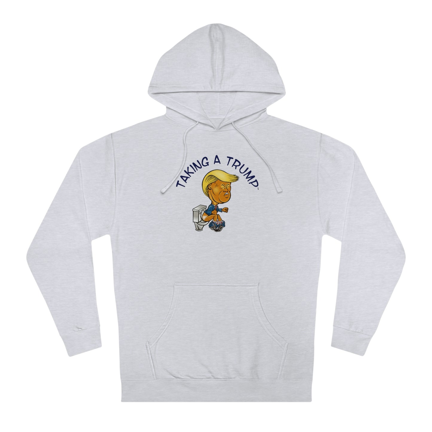 Taking a Trump! (Unisex Hooded Sweatshirt)