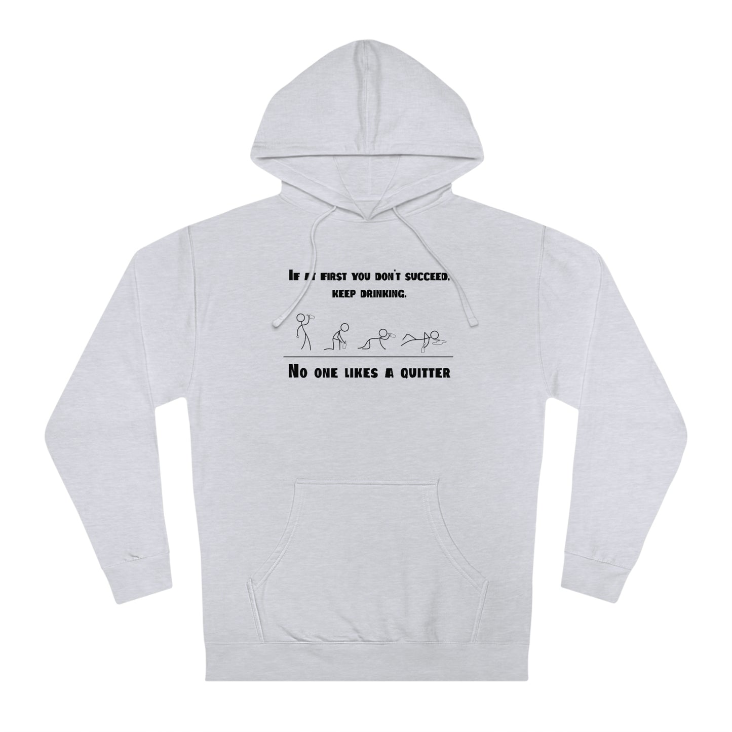 If at first you don't succeed (Unisex Hooded Sweatshirt)