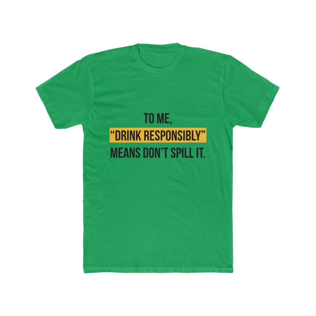 Drink-Responsibly-T-Shirt-Green-Front