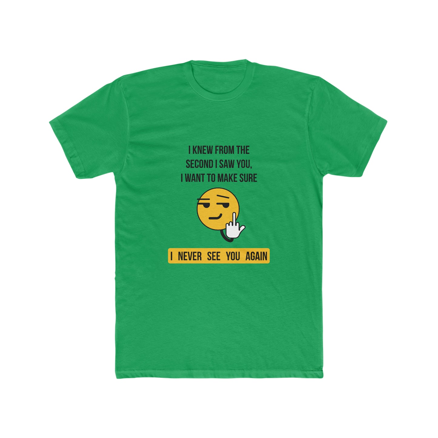 Never-See-You-Again-T-Shirt-Green-Front