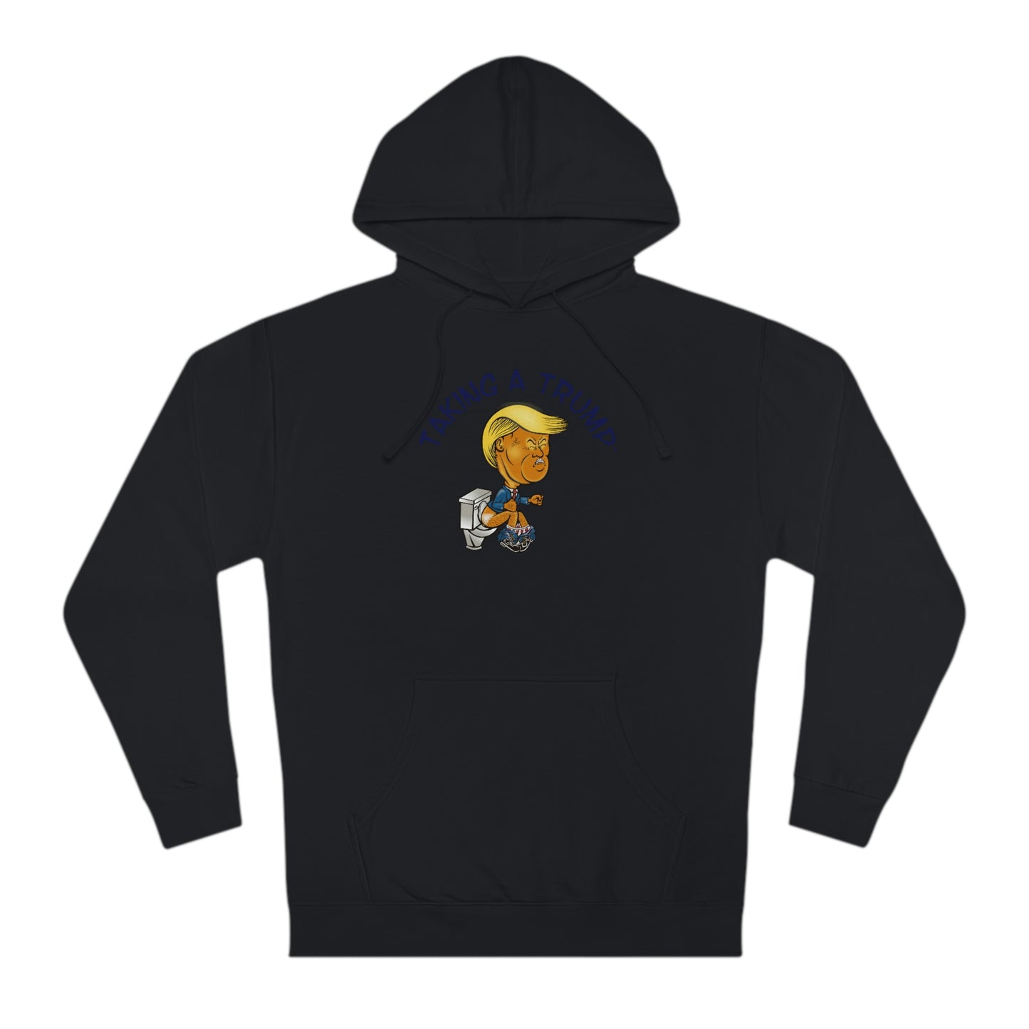 Taking a Trump! (Unisex Hooded Sweatshirt)