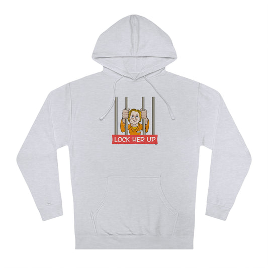 Lock Her Up! (Unisex Hooded Sweatshirt)