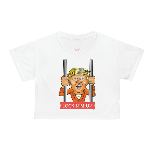 Lock Him Up! (Crop Tee)
